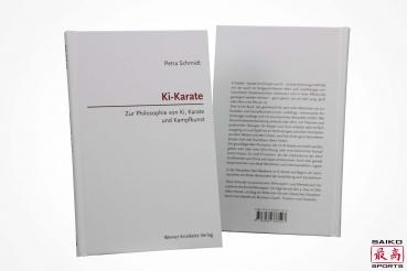 Ki-Karate - Zur Philosophie von Ki-Karate und Kampfkunst